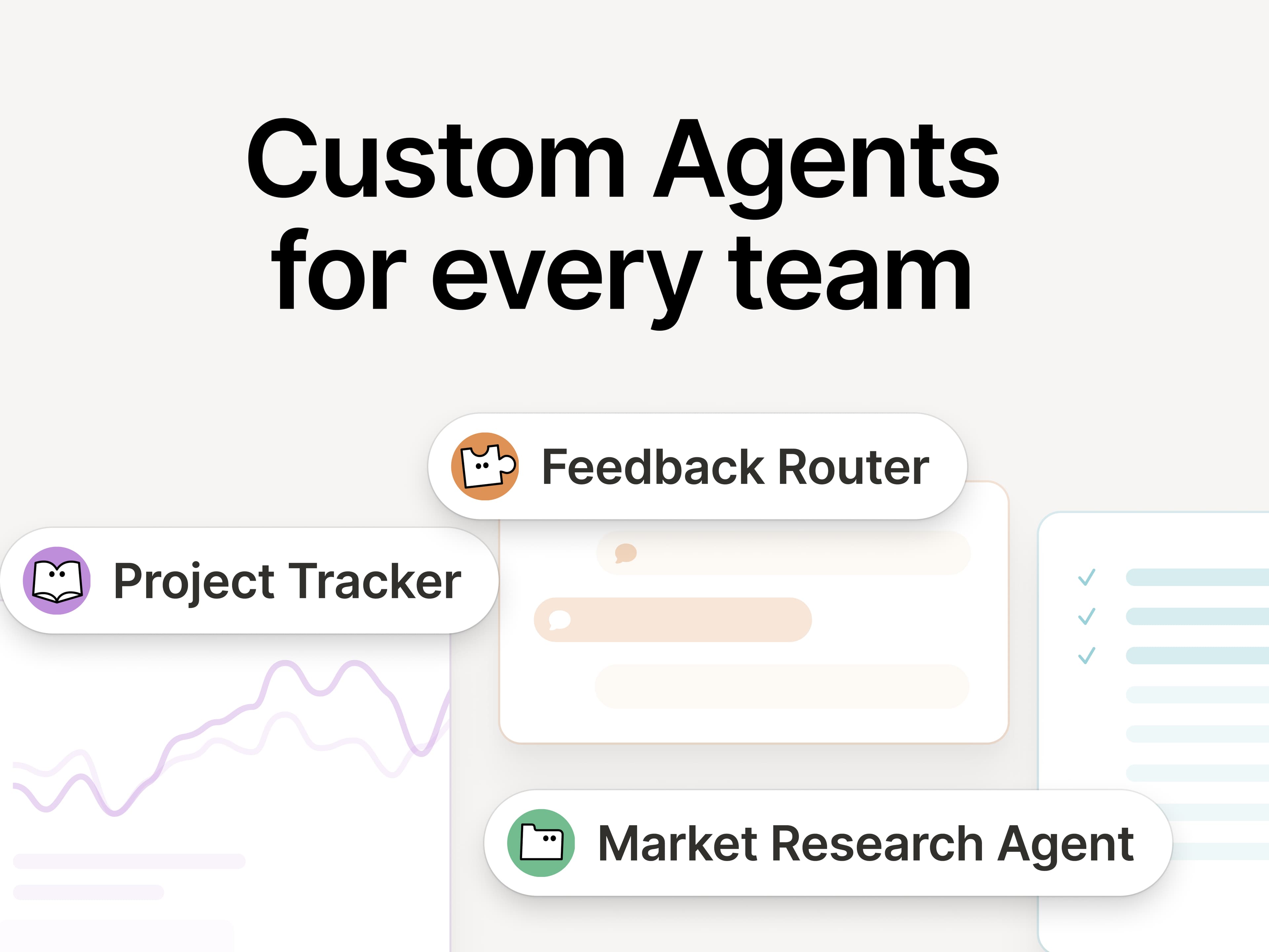 Custom Agents for every team.